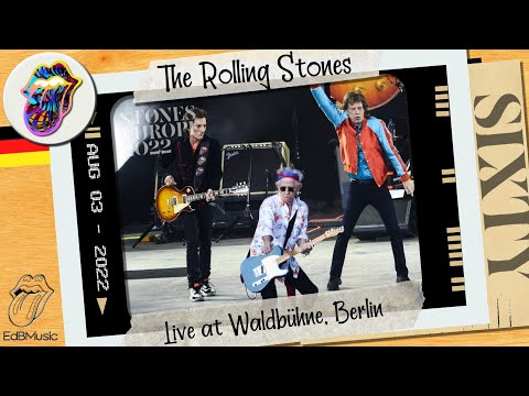 The Rolling Stones live at Waldbühne, Berlin - 3 August 2022 - last show - Multicam video, full show