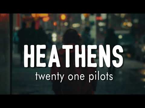 Heathens - twenty one pilots ( Lyrics + vietsub )