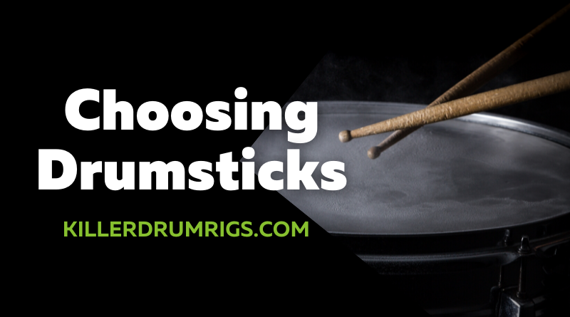 Choosing Drumsticks