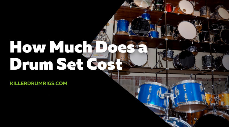 How Much Does a Drum Set Cost (1)