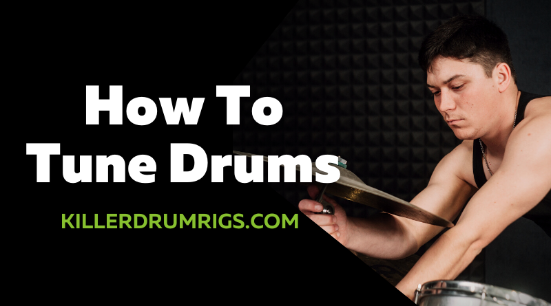How To Tune Drums