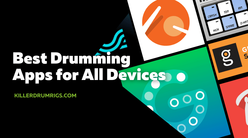 Best Drumming Apps for All Devices