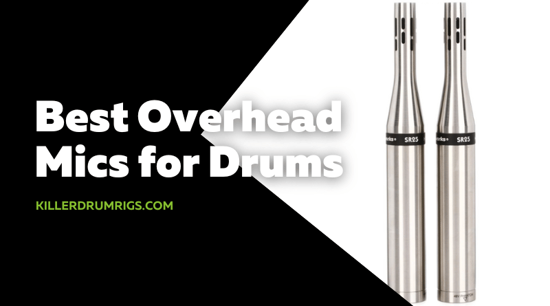 Best Overhead Mics for Drums